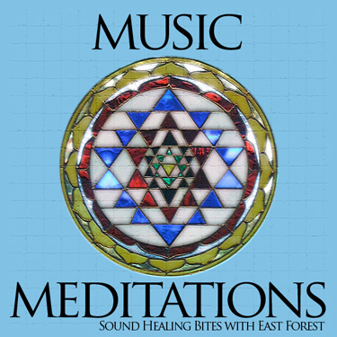 EastForest MusicMeditationsLRG