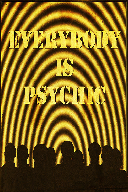 Everybodys Psychic