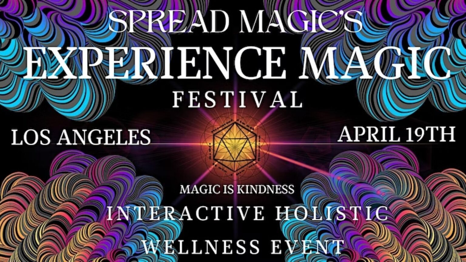 Spread Magic Presents: Experience Magic Festival