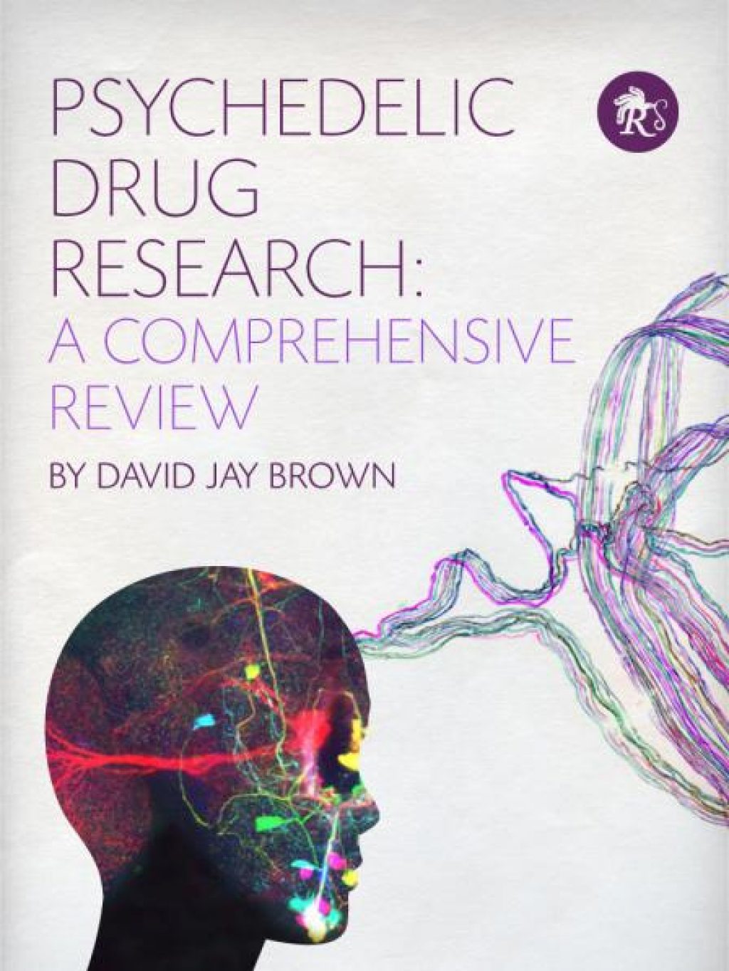 Psychedelic Drug Research Reality Sandwich